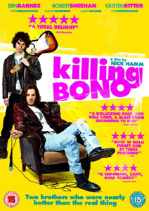 Killing Bono | I Was Bono